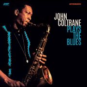 COLTRANE, JOHN · PLAYS THE BLUES (+2 BONUS TRACKS) · LP