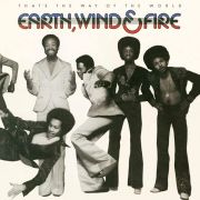 Earth Wind & Fire That's The Way Of The World